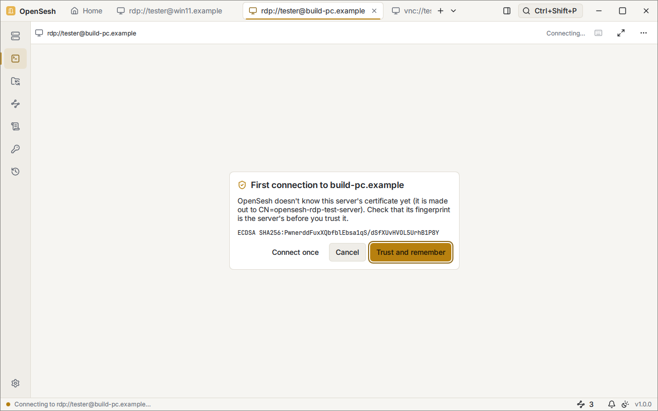 A card in an RDP tab: First connection to build-pc.example. OpenSesh doesn't know the server's certificate yet; the card shows who it is made out to and its SHA256 fingerprint, with Connect once, Cancel, and Trust and remember.
